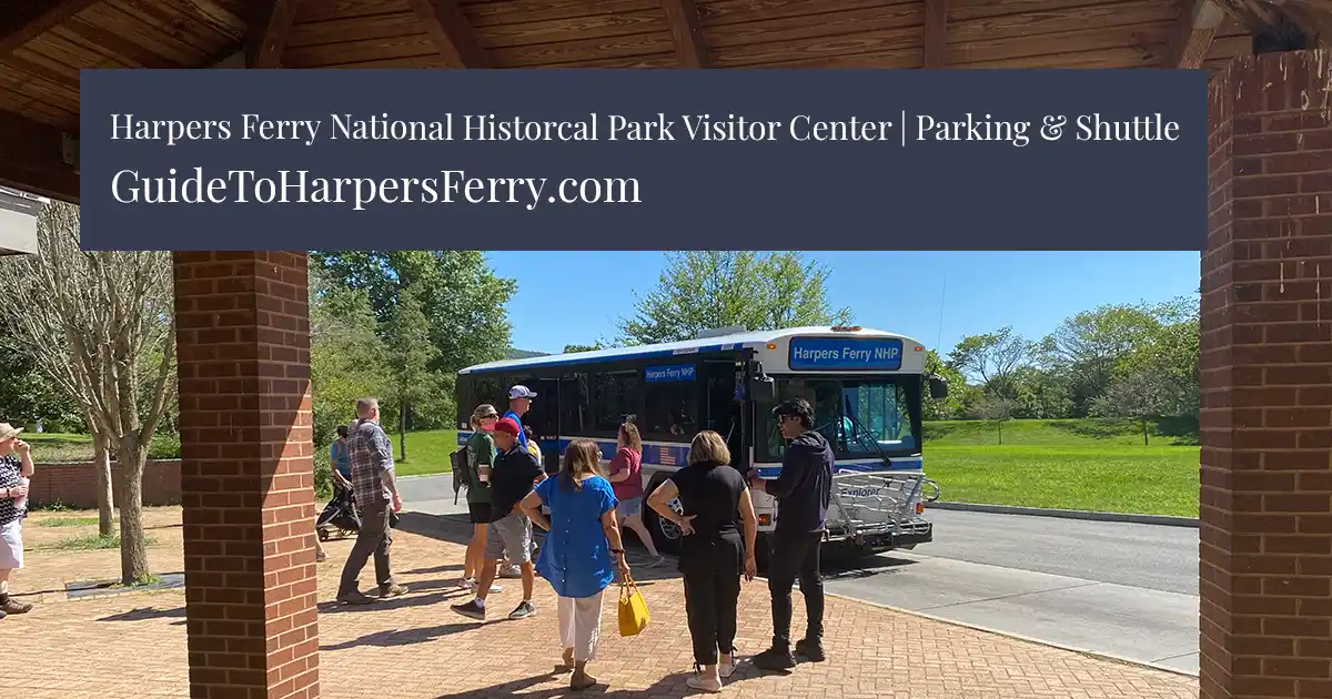 Harpers Ferry National Historical Park Visitor Center Parking and Shuttle